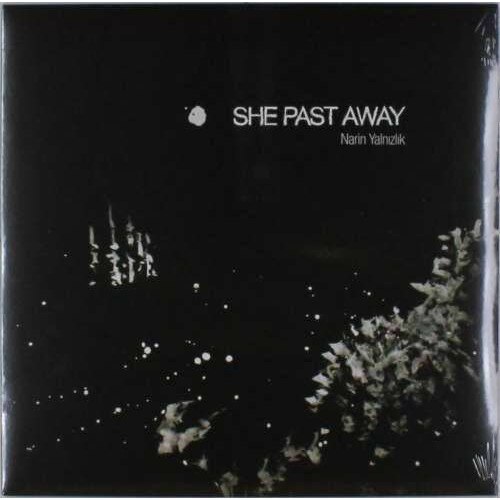 She Past Away - Narin Yalnizlik (LP)