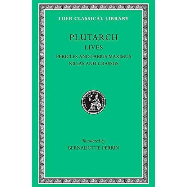 Pericles and Fabius Maximus. Nicias and Crassus - Plutarch