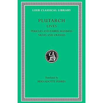 Pericles and Fabius Maximus. Nicias and Crassus - Plutarch Pericles and Fabius Maximus. Nicias and Crassus - Plutarch