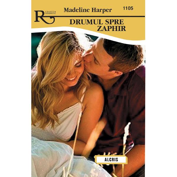 Drumul spre Zaphir - Madeline Harper