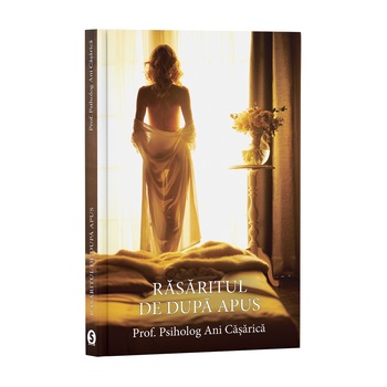 Rasaritul de dupa apus - Ani Casarica Rasaritul de dupa apus - Ani Casarica