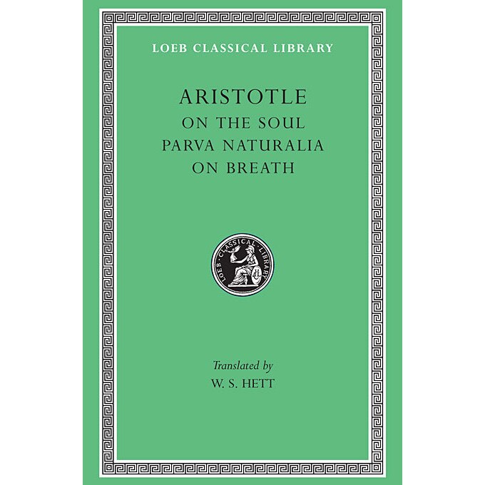 Aristotle - On the Soul. Parva Naturalia. On Breath - Aristotle, ed 1989