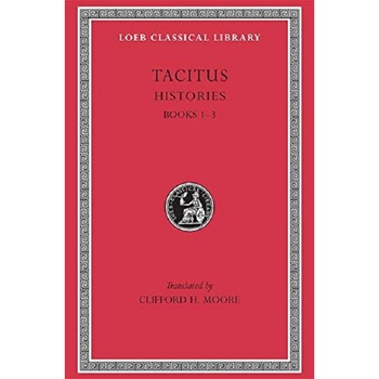 Tacitus: The Histories - Cornelius Tacitus, ed 1989 Tacitus: The Histories - Cornelius Tacitus, ed 1989
