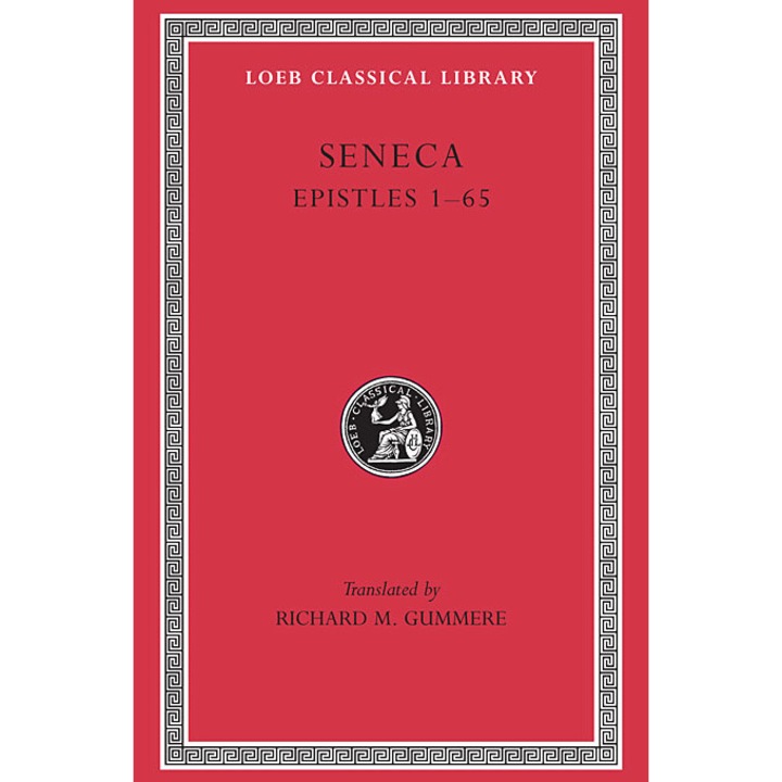 Epistles. Volume I - Seneca, ed 1989