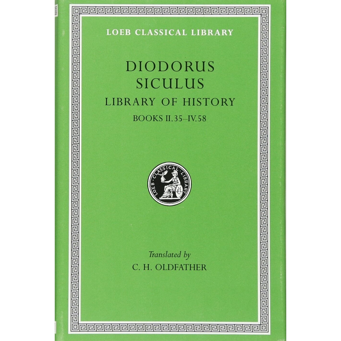 Library of History. Volume II - Diodorus Siculus