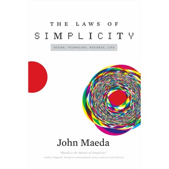 The Laws of Simplicity - John Maeda The Laws of Simplicity - John Maeda