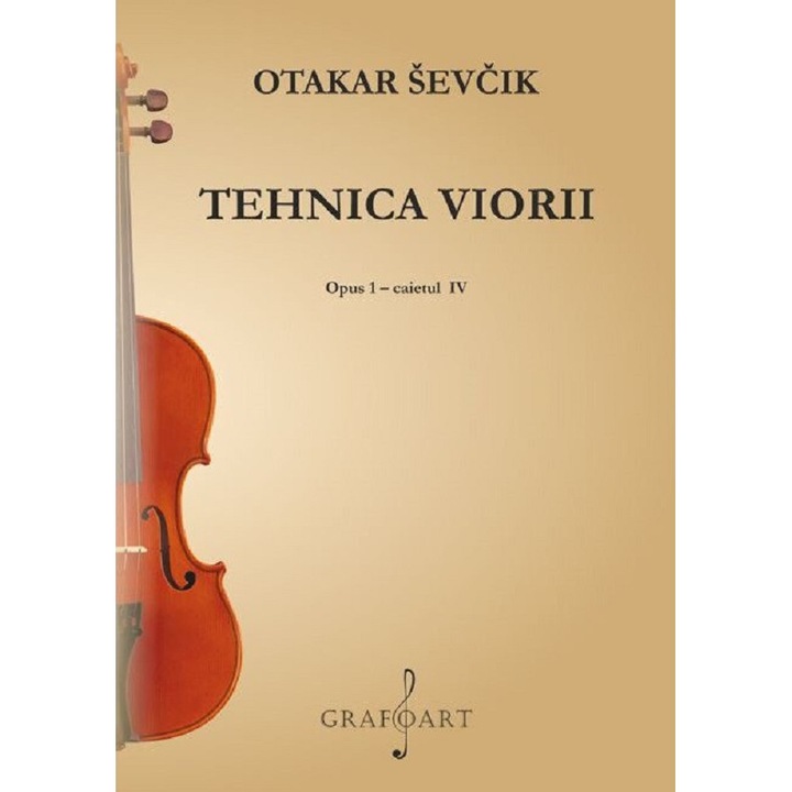 Tehnica Viorii. Opus 1 Caietul 4 - Otakar Sevcik