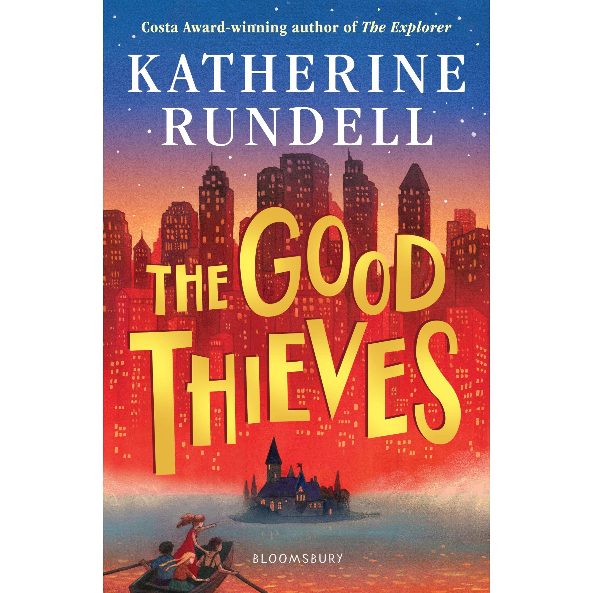 Good Thieves - Katherine Rundell, editia 2020