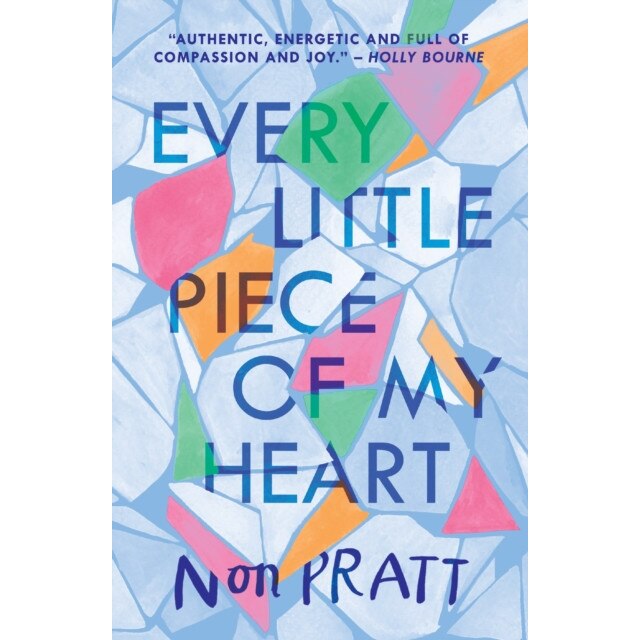 Every Little Piece of My Heart - Non Pratt, editia 2020