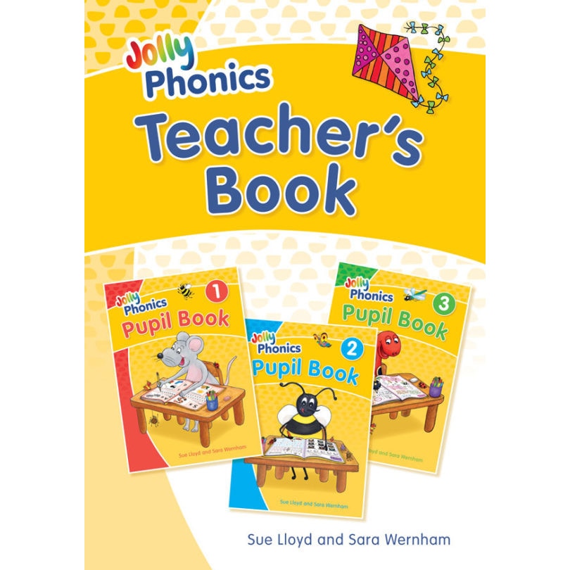 Jolly Phonics Teacher’s Book - Sue LloydSara Wernham