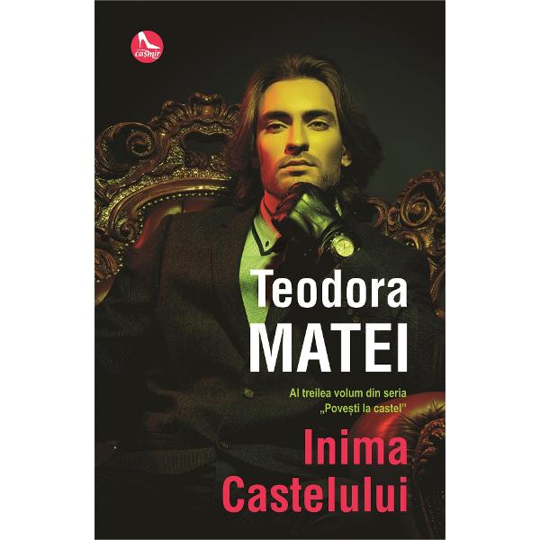 Inima castelului - Teodora Matei