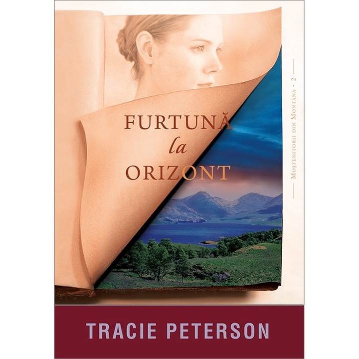 Furtuna la orizont. Seria Mostenitorii din Montana - 2 - Tracie Peterson
