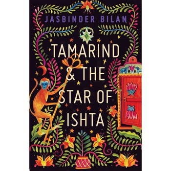 Tamarind and the Star of Ishta - Jasbinder Bilan, ed 2020 Tamarind and the Star of Ishta - Jasbinder Bilan, ed 2020