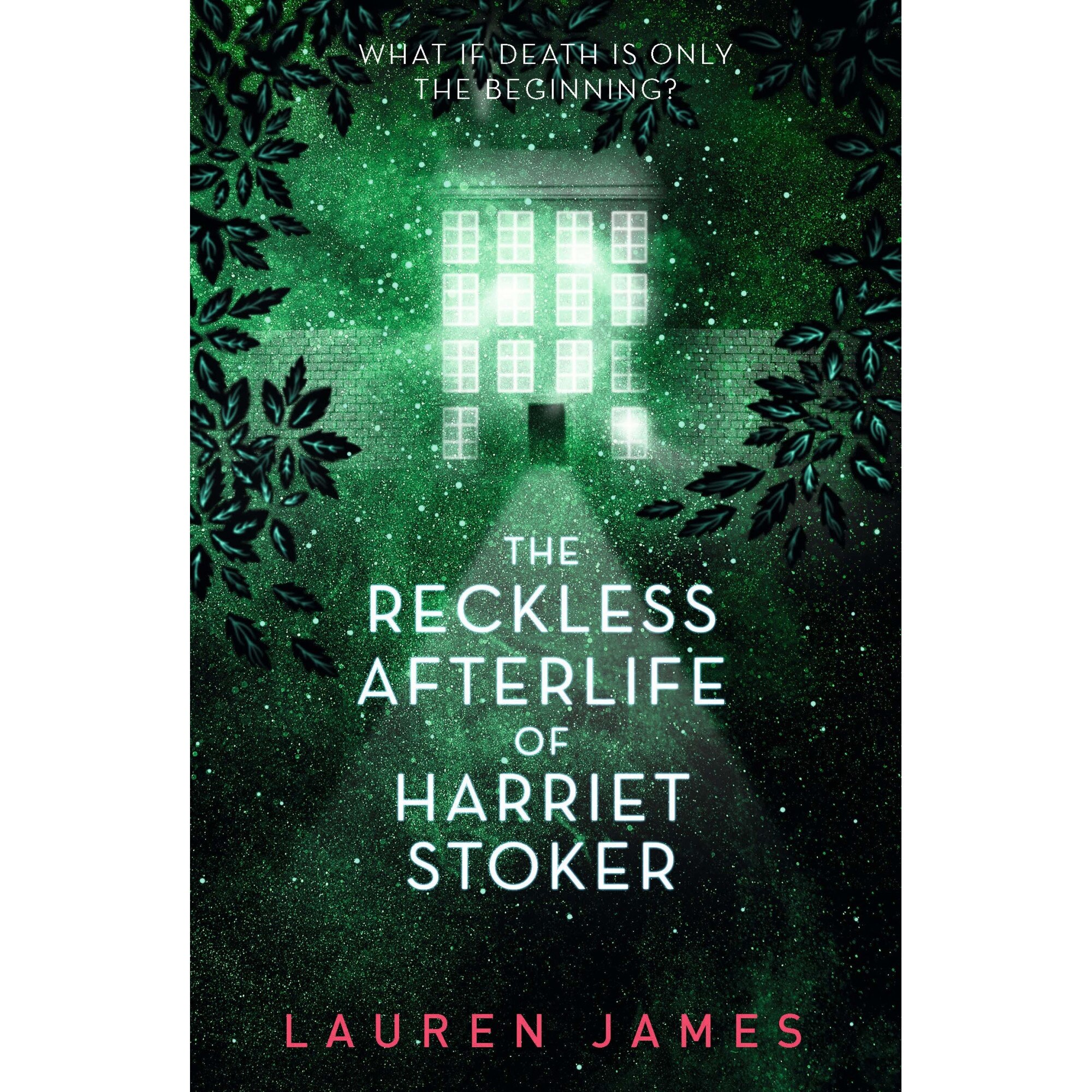 The Reckless Afterlife of Harriet Stoker - Lauren James, editia 2020