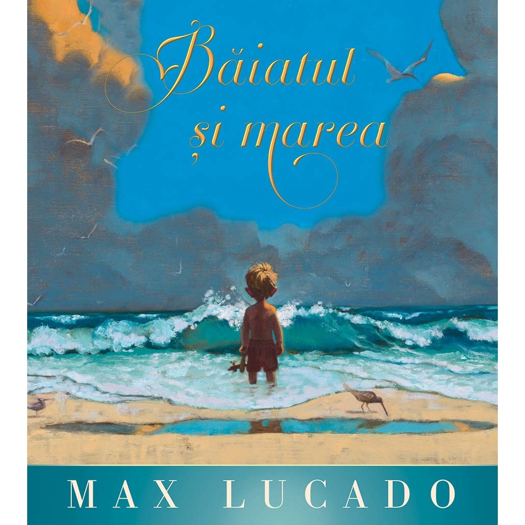 Baiatul si marea (Seria Regelui) - Max Lucado