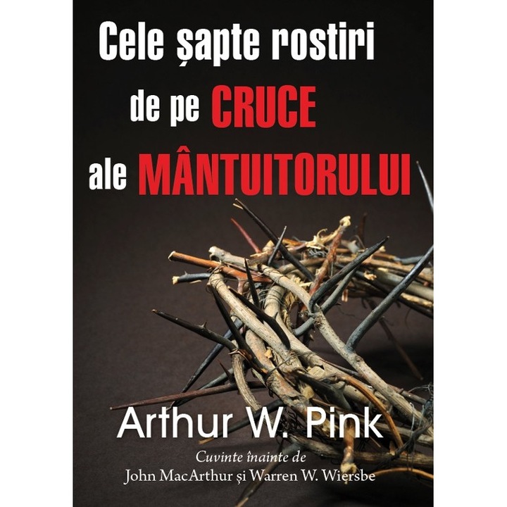 Cele sapte rostiri de pe cruce ale Mantuitorului