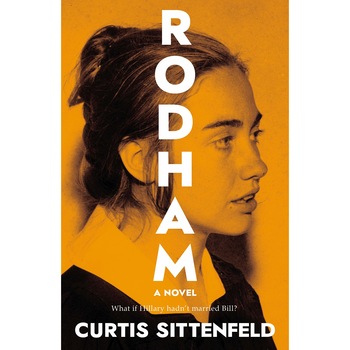 Rodham - Curtis Sittenfeld, editia 2020 Rodham - Curtis Sittenfeld, editia 2020