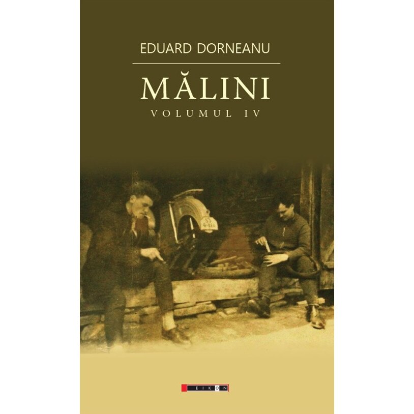 Malini - Volumul IV - Eduard Dorneanu, editia 2020