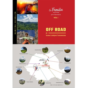 Cu Familia prin Romania Vol. I. – Dumitru Chisalita – Off Road pe drumuri judetene transmontane Cu Familia prin Romania Vol. I. – Dumitru Chisalita – Off Road pe drumuri judetene transmontane