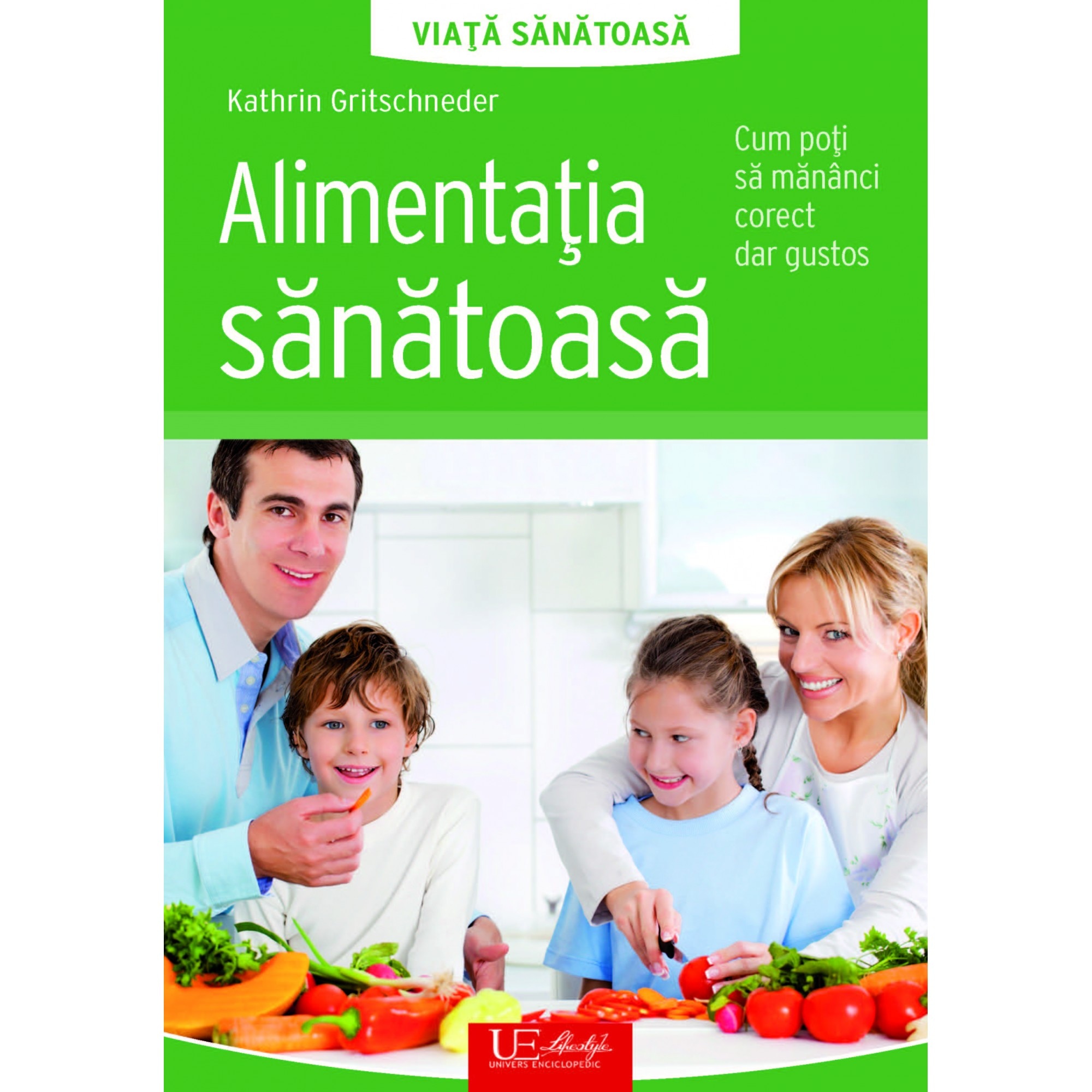 Alimentatia Sanatoasa- Kathrin Gritschneder