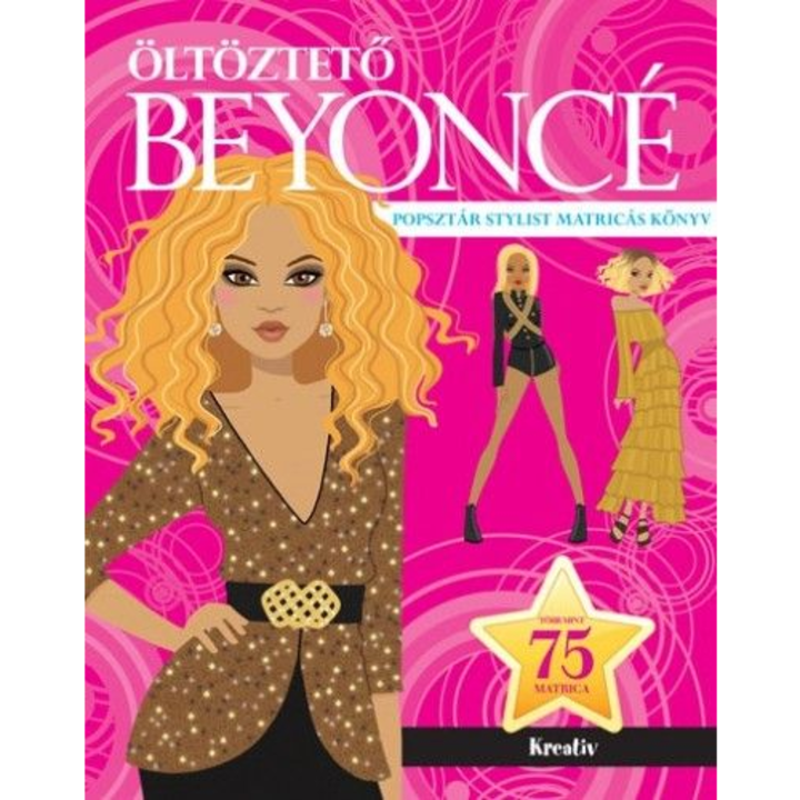 Kreatív Kiadó; Öltöztető - Beyoncé
