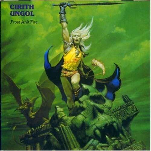 Cirith Ungol - Frost And Fire (Re-Release) (CD)