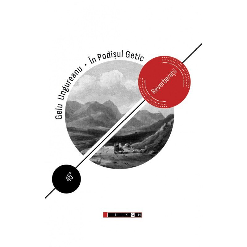 In Podisul Getic - Reverberatii - Gelu Ungureanu