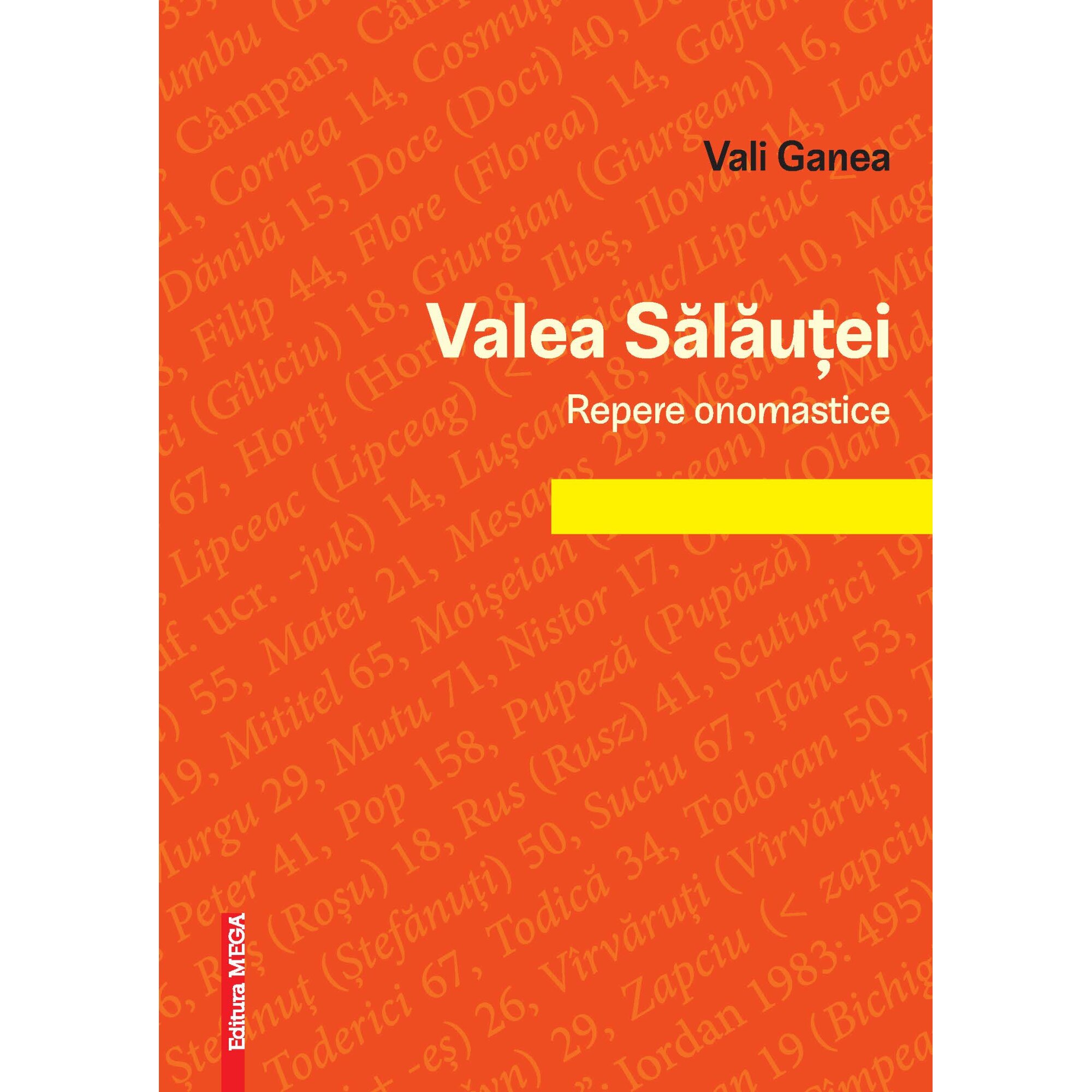 Valea Salautei Repere onomastice - Vali Ganea
