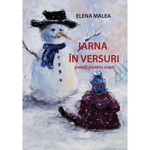 Iarna In Versuri Poezii Pentru Copii Elena Malea Editura Letras Emag Ro