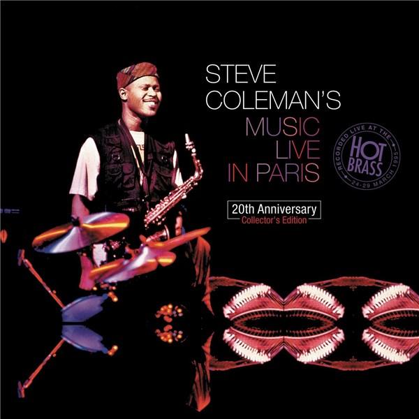 Steve Coleman - Music live in Paris - 20th Anniversary - CD