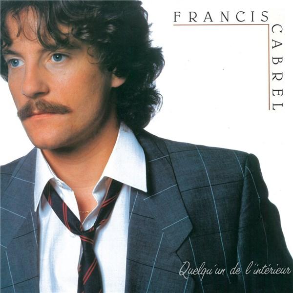 Francis Cabrel - Quelqu'un De L'interieur - Remastered - CD