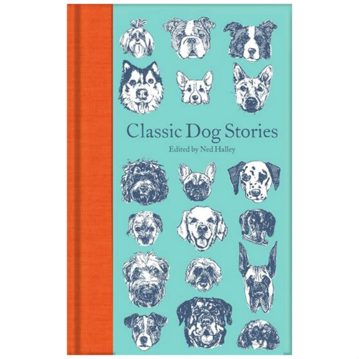 Classic Dog Stories - edited by Ned Halley