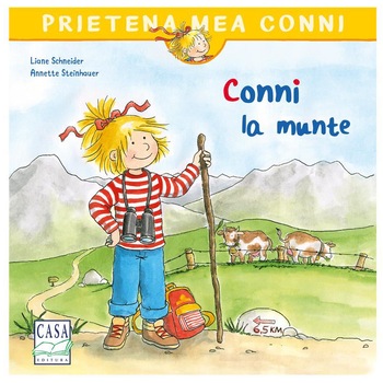 Conni la munte,Liane Schneider, Annette Steinhauer Conni la munte,Liane Schneider, Annette Steinhauer