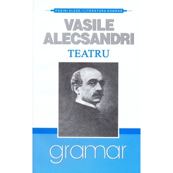 Teatru - Vasile Alecsandri Teatru - Vasile Alecsandri
