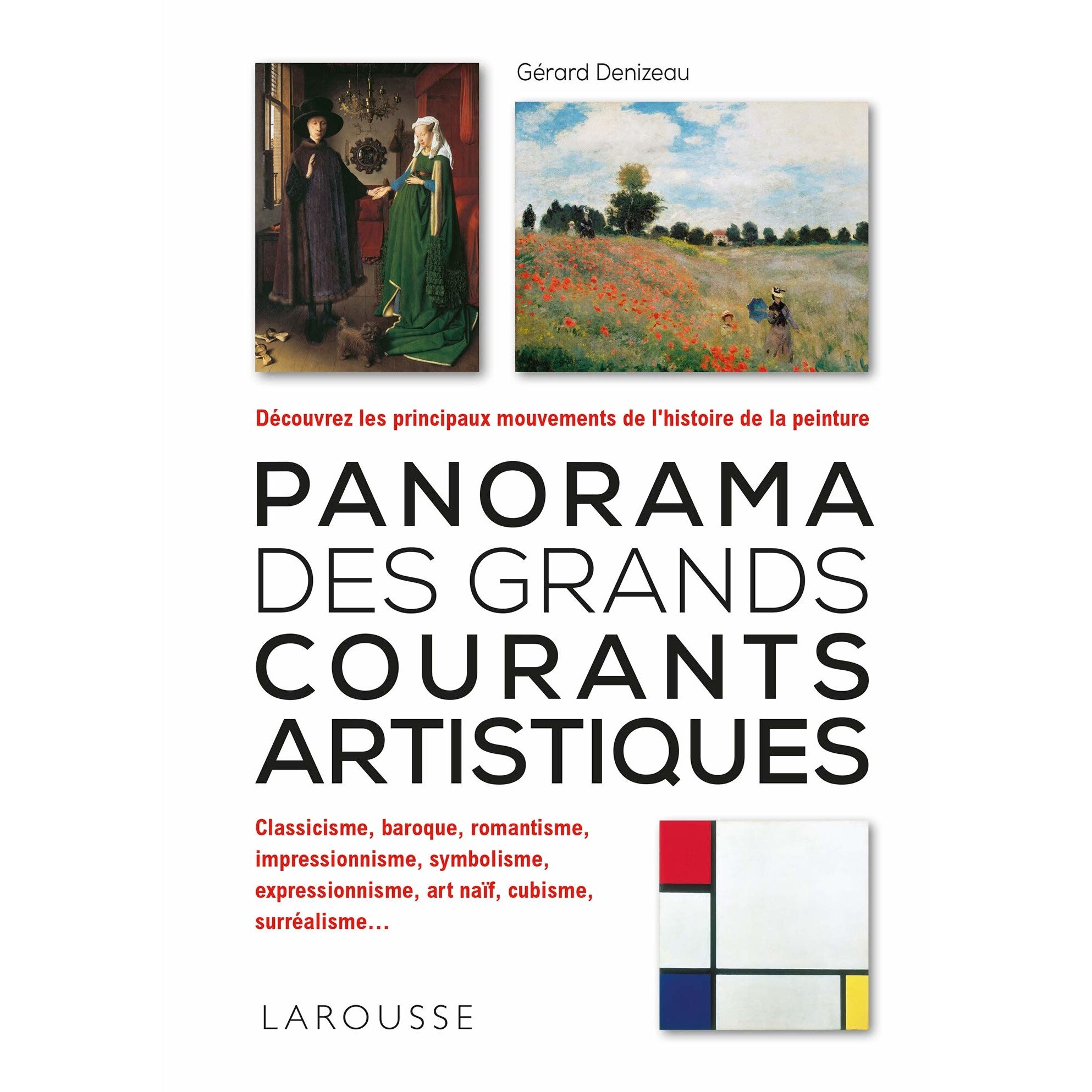 Panorama des grands courants artistiques - Gerard Denizeau