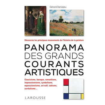 Panorama des grands courants artistiques - Gerard Denizeau Panorama des grands courants artistiques - Gerard Denizeau