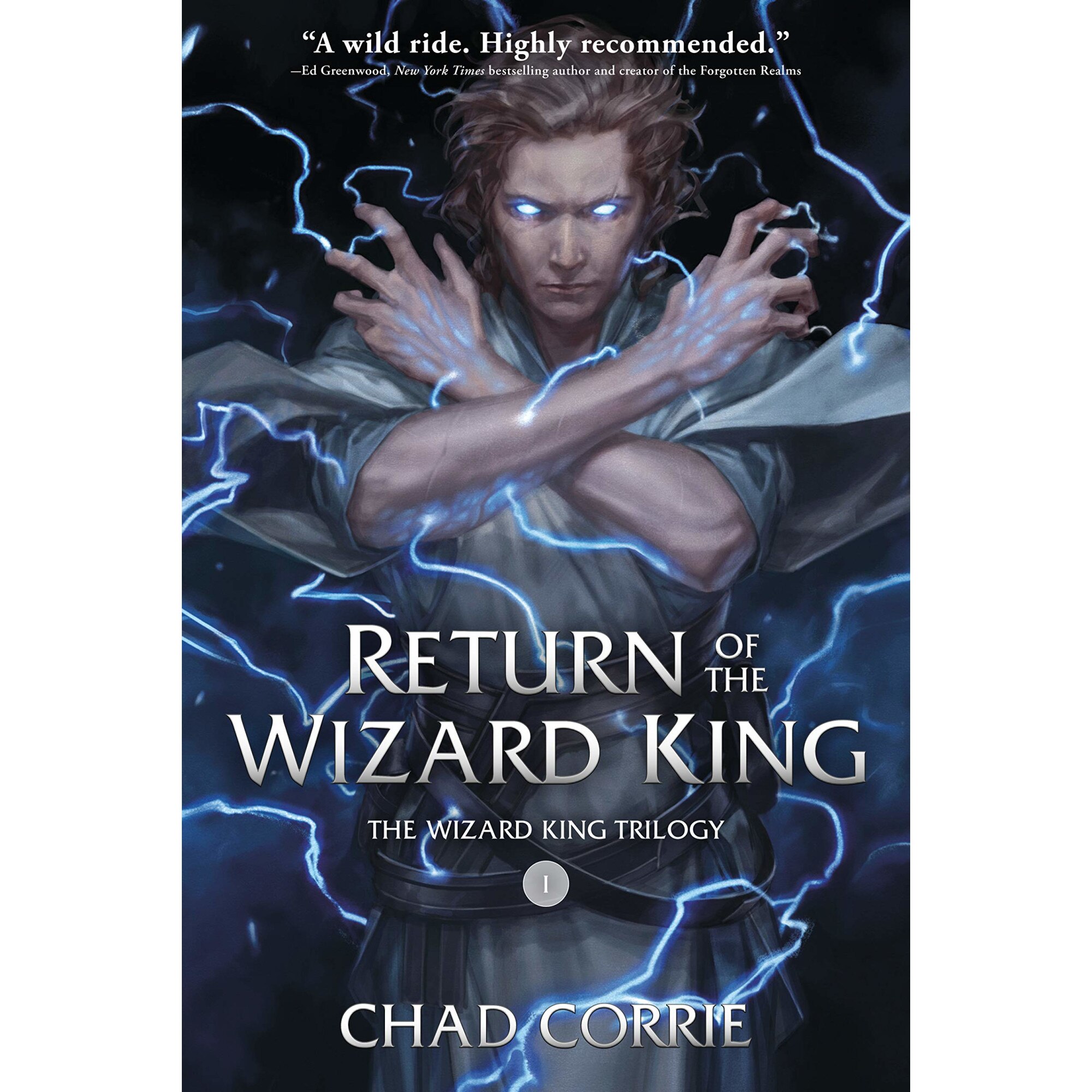 Return Of The Wizard King - Chad Corrie, editia 2020