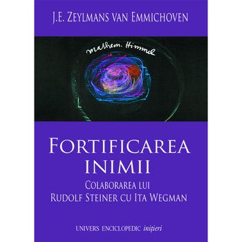 Fortificarea inimii - J.E.Zeylmans Van Emmichoven Fortificarea inimii - J.E.Zeylmans Van Emmichoven