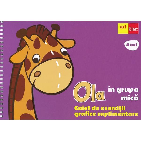 Ola in grupa mica. Caiet de exercitii grafice suplimentare
