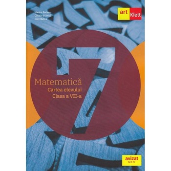 Matematica - Clasa 7 - Cartea elevului - Marius Perianu, Catalin Stanica, Ioan Balica Matematica - Clasa 7 - Cartea elevului - Marius Perianu, Catalin Stanica, Ioan Balica