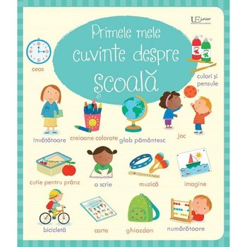 Primele mele cuvinte despre scoala. Usborne Primele mele cuvinte despre scoala. Usborne