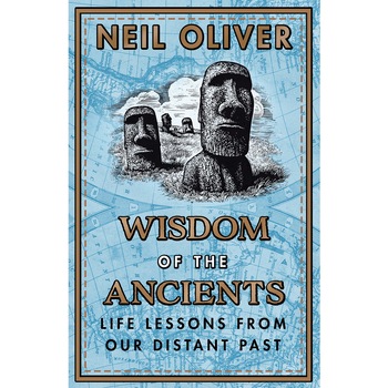 Wisdom of the Ancients - Neil Oliver, ed 2020 Wisdom of the Ancients - Neil Oliver, ed 2020