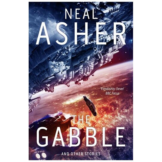 Gabble and Other Stories - Neal Asher