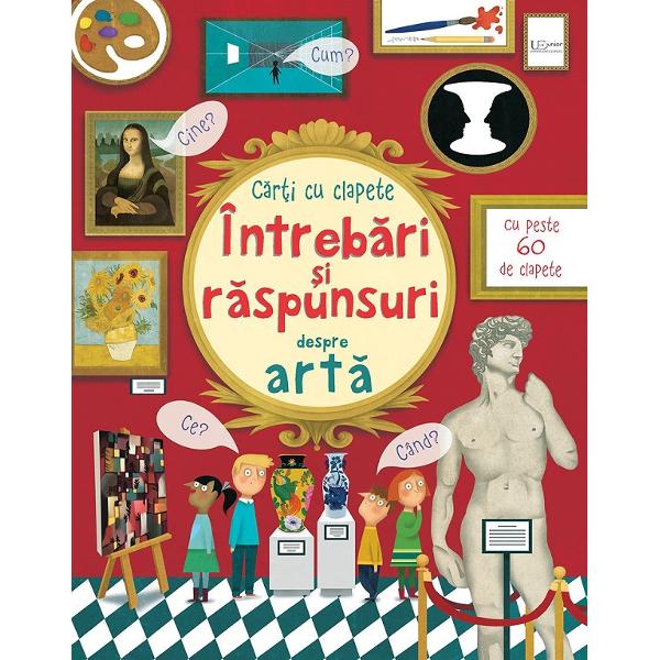 Intrebari si raspunsuri despre arta. Usborne - Katie Dynes, Marie-Eve Tremblay