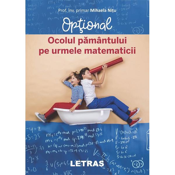 Ocolul Pamantului pe urmele matematicii - Mihaela Nitu