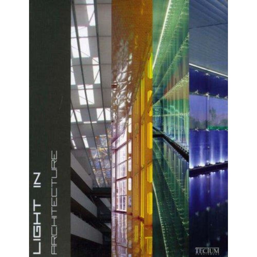 Light in Architecture - Inma Alavedra, Mireia Verges