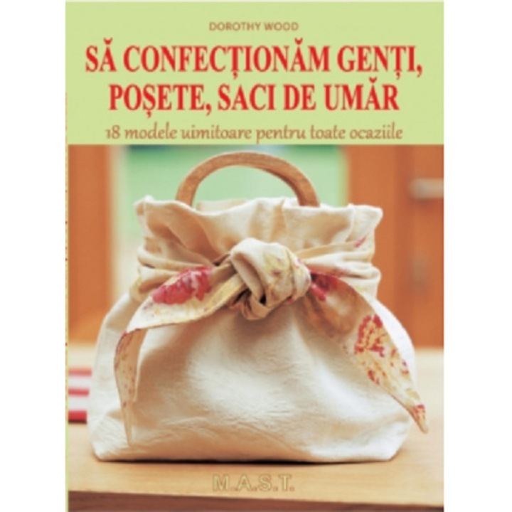 Sa confectionam genti, posete, saci de umar - Dorothy Wood