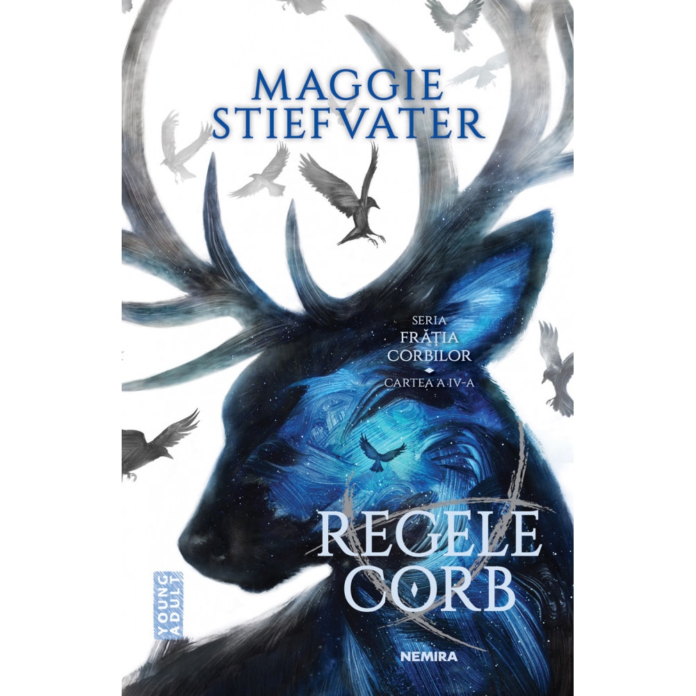 Regele Corb (Seria Frația Corbilor, partea a IV-a), Maggie Stiefvater