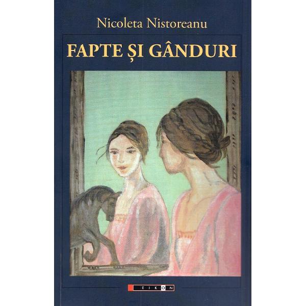 Fapte si ganduri - Ncoleta Nistoreanu