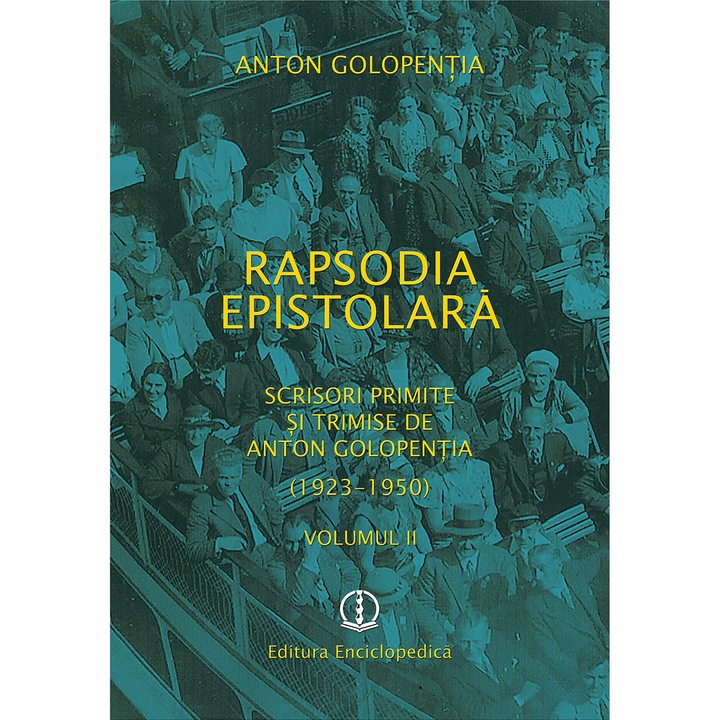 Rapsodia epistolara vol.II - Anton Golopentia